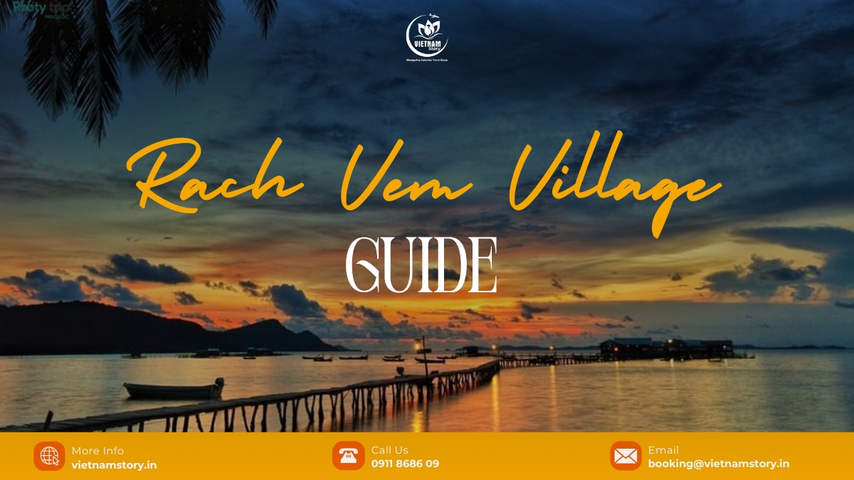 Rach Vem is a coastal fishing village in Phu Quoc, renowned for its unspoiled natural beauty.