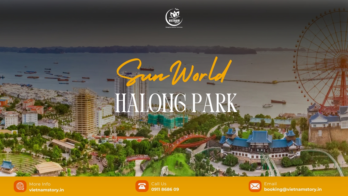 Sun World Halong Park is a complex of world class amusement parks. It’s located in the beautiful area of Ha Long Bay.