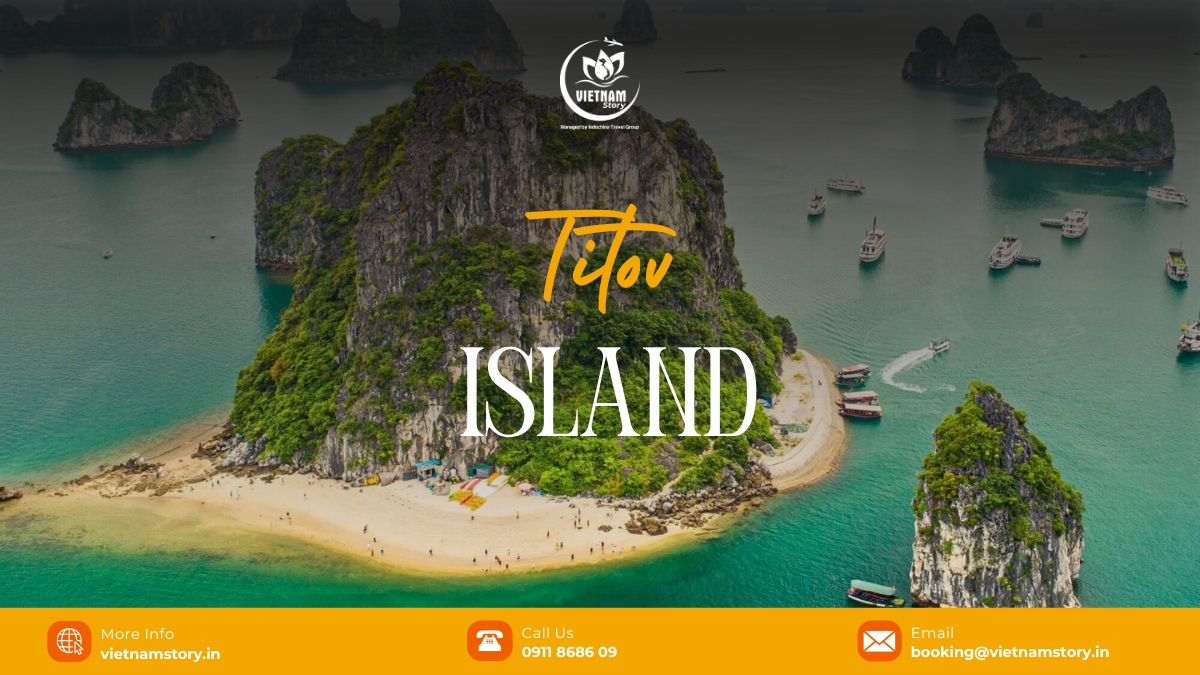 Titov Island: A Guide to the "Jewel in the Crown" of Ha Long Bay 2 Ti Top Island is one of the smallest islands in Ha Long Bay