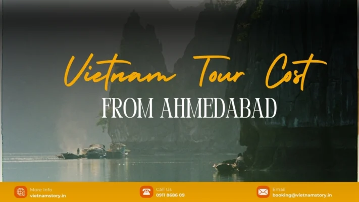 Vietnam Tour Cost From Ahmedabad (INR Budget Guide)